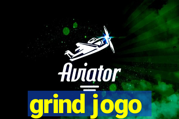 grind jogo